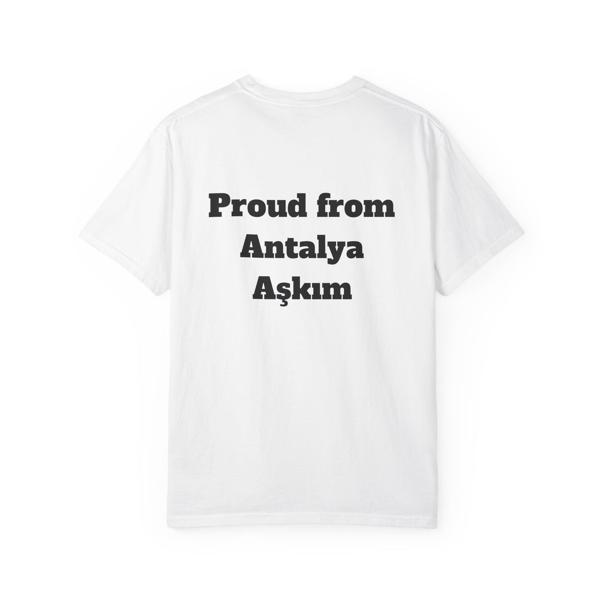 Proud From Antalya Aşkım
