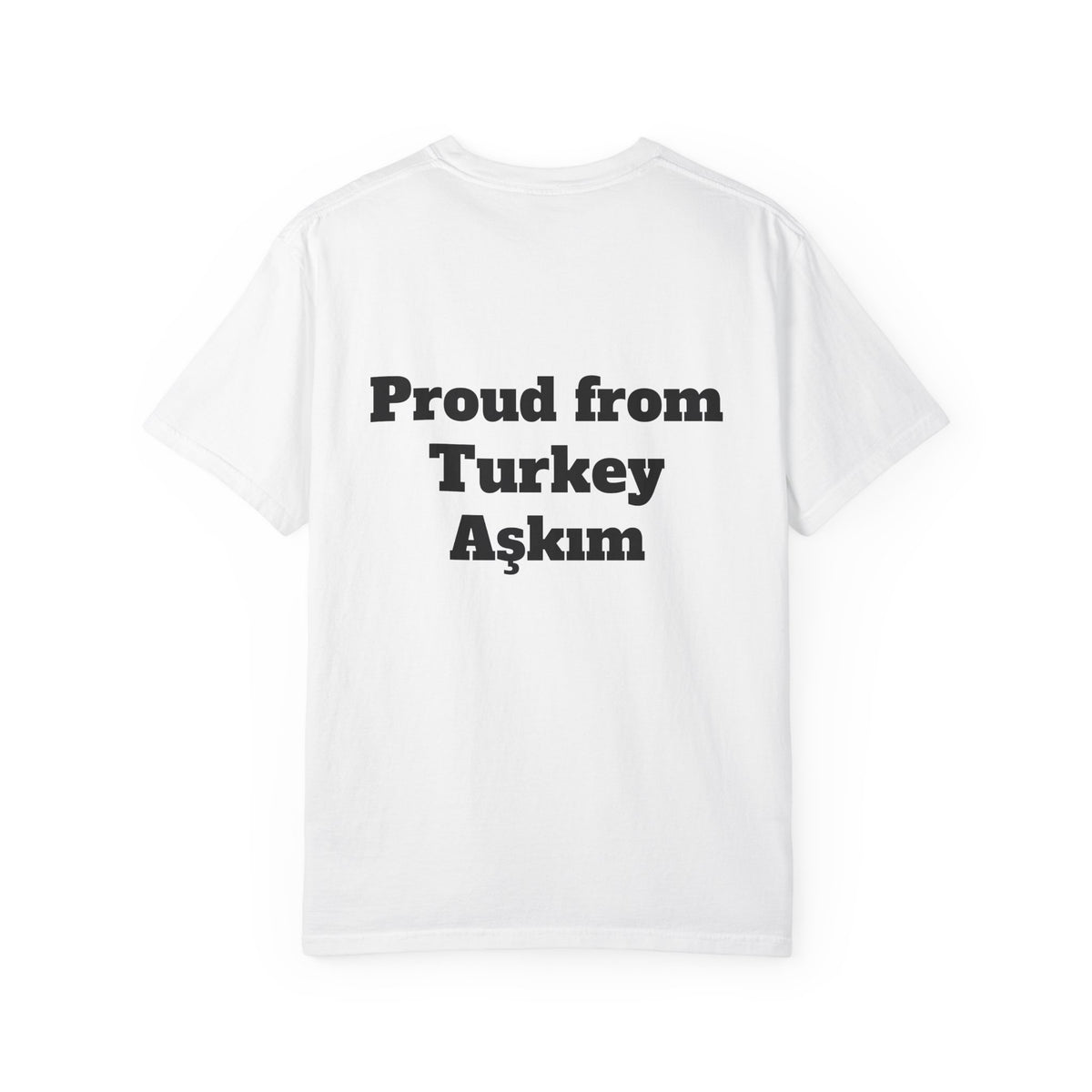 Proud From Turkey Aşkım