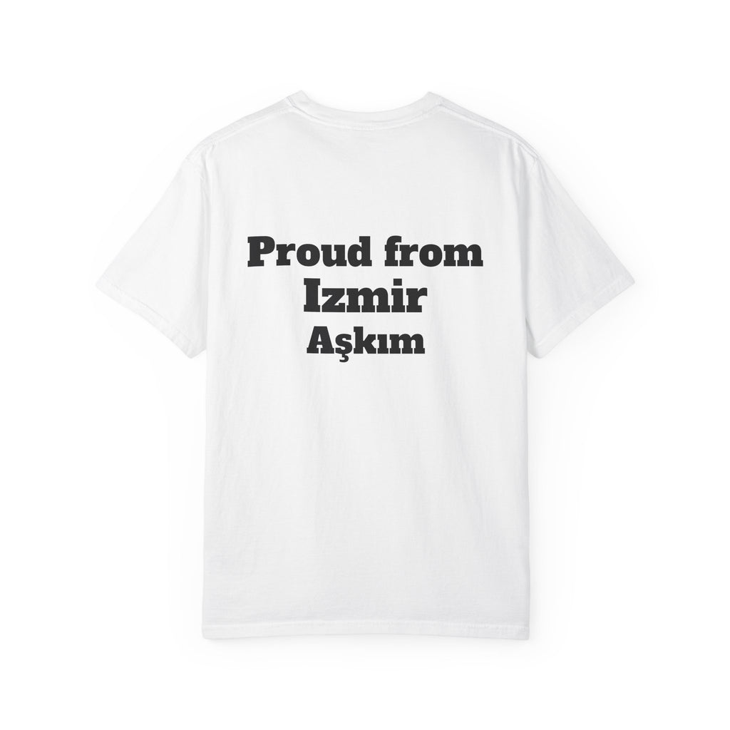 Proud from Izmir Aşkım