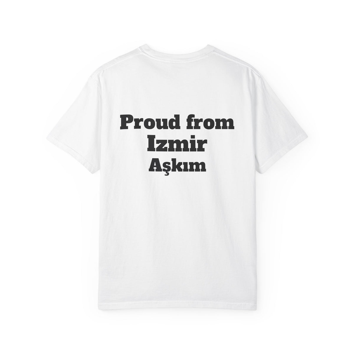 Proud from Izmir Aşkım