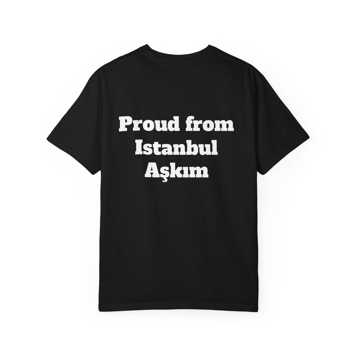 Proud from Istanbul Aşkım