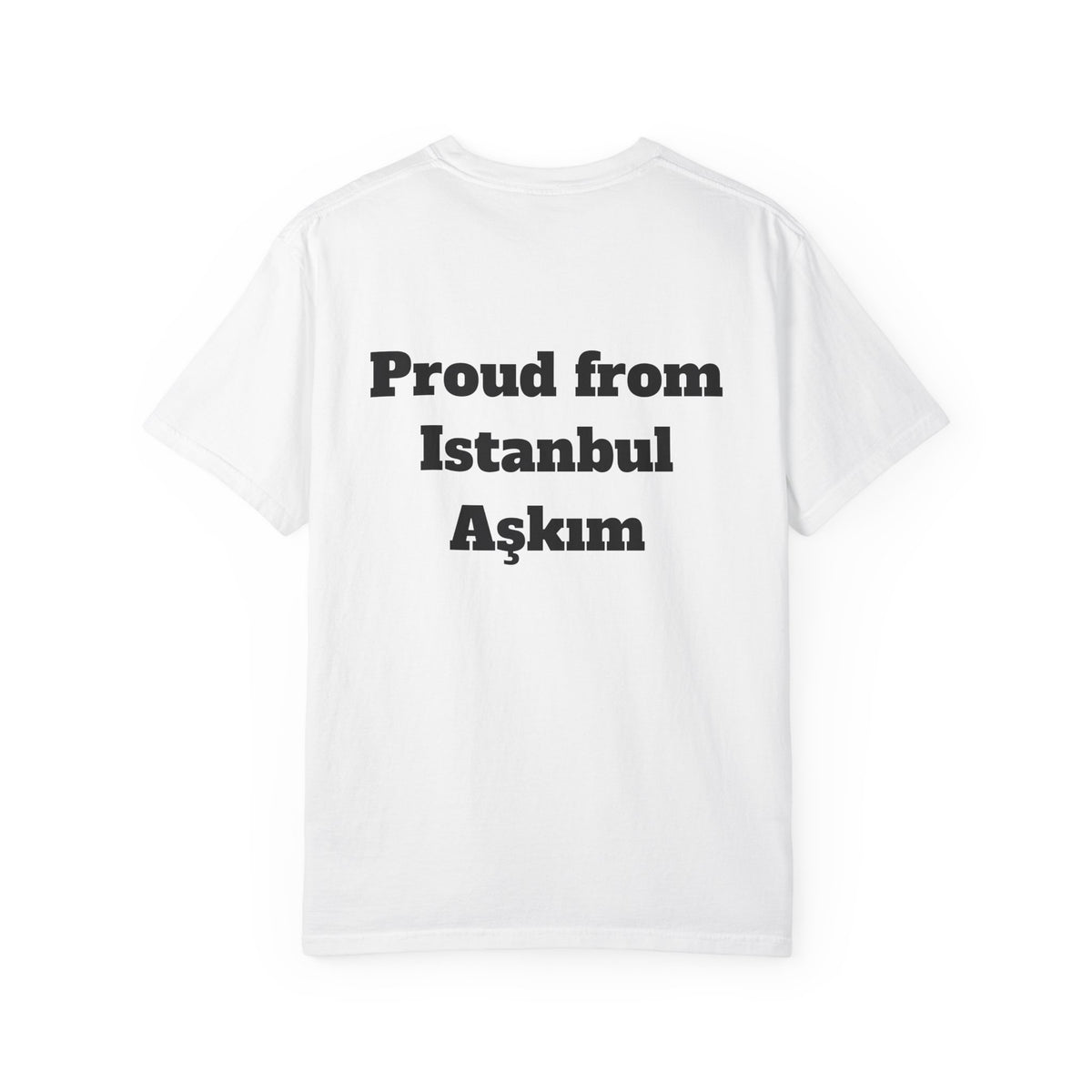 Proud from Istanbul Aşkım